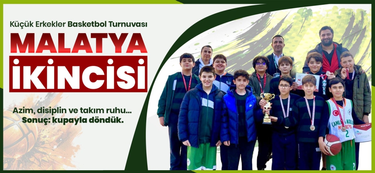Küçük Erkekler Basketbol Turnuvası’nda Malatya İkinciliği