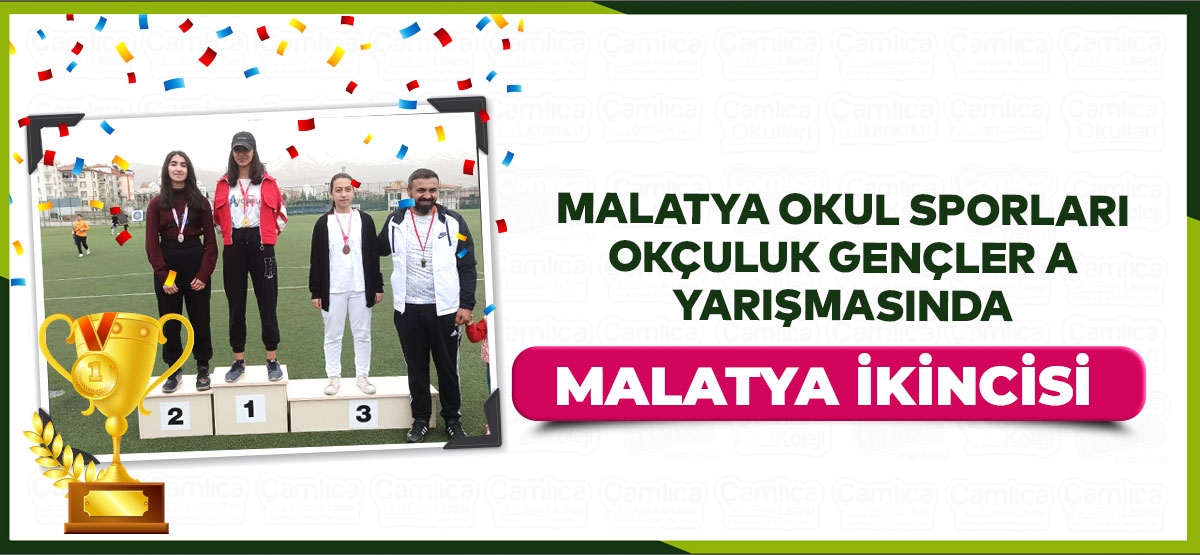 MALATYA OKUL SPORLARI  OKÇULUK GENÇLER A  YARIŞMASINDA  MALATYA İKİNCİSİ